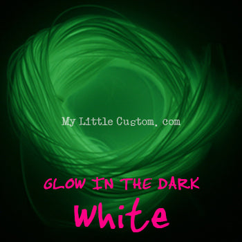 Glow in the Dark White – My Little Custom